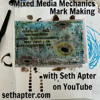 Mixed Media Mechanics: Mark Making - Recorded