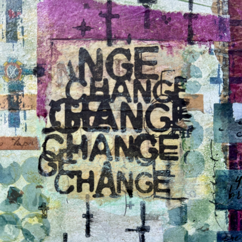 Changes: Original Mixed Media Art